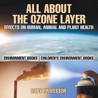bokomslag All About The Ozone Layer