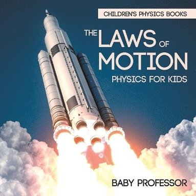 bokomslag Laws of Motion Physics for Kids Children's Physics Books