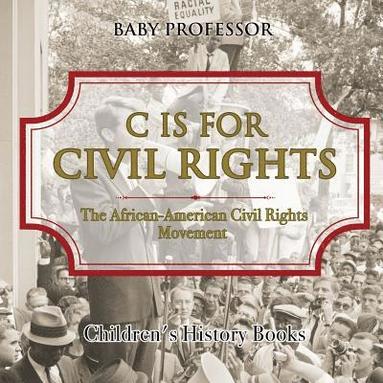 bokomslag C is for Civil Rights