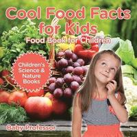 bokomslag Cool Food Facts for Kids