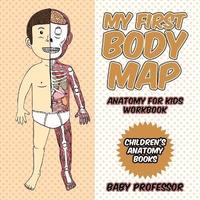 bokomslag My First Body Map - Anatomy for Kids Workbook Children's Anatomy Books