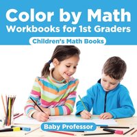 bokomslag Color by Math Workbooks for 1st Graders Children's Math Books