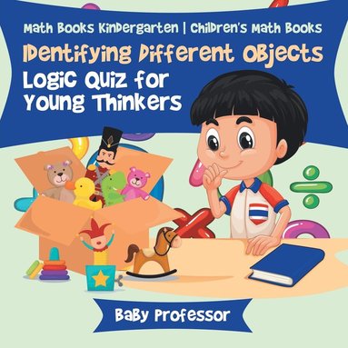 bokomslag Identifying Different Objects - Logic Quiz for Young Thinkers - Math Books Kindergarten Children's Math Books