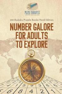 bokomslag Number Galore for Adults to Explore 240 Sudoku Puzzle Books Hard Edition