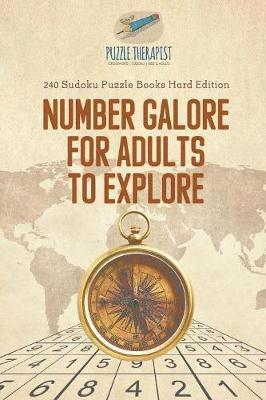 bokomslag Number Galore for Adults to Explore 240 Sudoku Puzzle Books Hard Edition