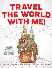 bokomslag Travel The World with Me! Sudoku Original Travel Size Edition with 240 Puzzles