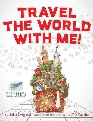 bokomslag Travel The World with Me! Sudoku Original Travel Size Edition with 240 Puzzles