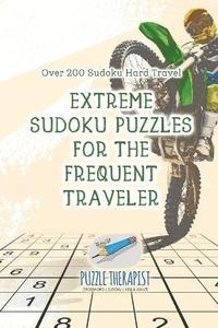 bokomslag Extreme Sudoku Puzzles for the Frequent Traveler Over 200 Sudoku Hard Travel