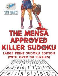bokomslag Mensa Approved Killer Sudoku Large Print Sudoku Edition (with over 240 Puzzles)