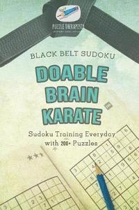 bokomslag Doable Brain Karate Black Belt Sudoku Sudoku Training Everyday with 200+ Puzzles