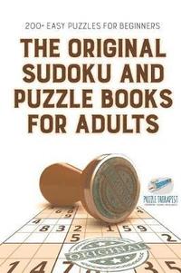 bokomslag The Original Sudoku and Puzzle Books for Adults 200+ Easy Puzzles for Beginners