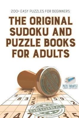 The Original Sudoku and Puzzle Books for Adults 200+ Easy Puzzles for Beginners 1