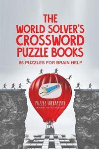 bokomslag World Solver's Crossword Puzzle Books 86 Puzzles for Brain Help