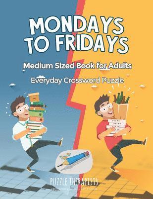 bokomslag Mondays to Fridays Everyday Crossword Puzzle Medium Sized Book for Adults