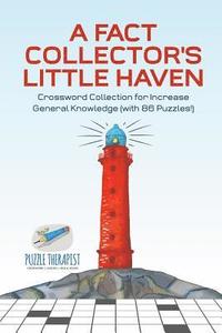 bokomslag Fact Collector's Little Haven Crossword Collection for Increase General Knowledge (with 86 Puzzles!)