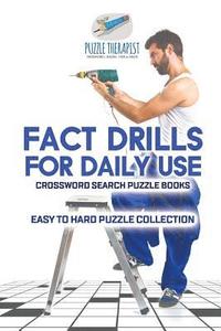bokomslag Fact Drills for Daily Use Crossword Search Puzzle Books Easy to Hard Puzzle Collection