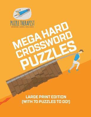 bokomslag Mega Hard Crossword Puzzles Large Print Edition (with 70 puzzles to do!)