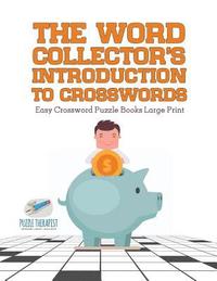 bokomslag Word Collector's Introduction to Crosswords Easy Crossword Puzzle Books Large Print