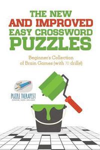 bokomslag New and Improved Easy Crossword Puzzles Beginner's Collection of Brain Games (with 70 drills!)