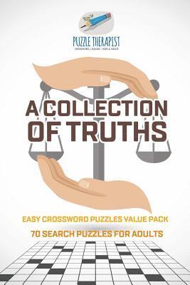 bokomslag Collection of Truths Easy Crossword Puzzles Value Pack 70 Search Puzzles for Adults