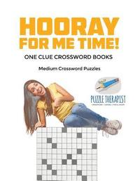 bokomslag Hooray for Me Time! Medium Crossword Puzzles One Clue Crossword Books