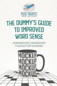 bokomslag Dummy's Guide to Improved Word Sense Intermediate Crossword Puzzles for Dummies