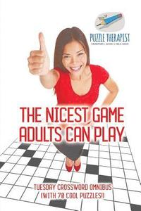 bokomslag Nicest Game Adults Can Play Tuesday Crossword Omnibus (with 70 Cool Puzzles!)