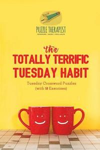 bokomslag Totally Terrific Tuesday Habit Tuesday Crossword Puzzles (with 50 Exercises)