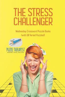 bokomslag Stress Challenger Wednesday Crossword Puzzle Books (with 50 Varied Puzzles!)