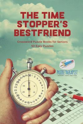bokomslag Time Stopper's Bestfriend Crossword Puzzle Books for Seniors 50 Easy Puzzles