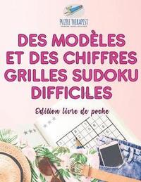 bokomslag Des modles et des chiffres Grilles Sudoku difficiles dition livre de poche