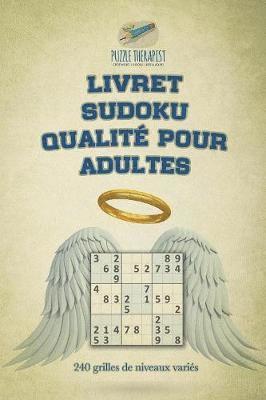 bokomslag Livret Sudoku qualit pour adultes 240 grilles de niveaux varis