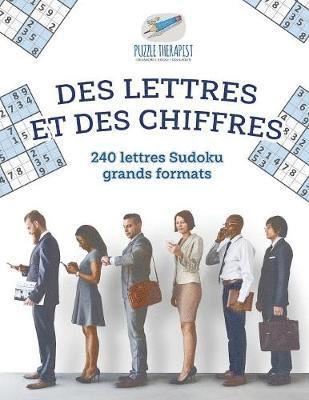 Des lettres et des chiffres 240 lettres Sudoku grands formats 1