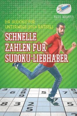 Schnelle Zahlen fr Sudoku-Liebhaber Ihr Sudoku fr unterwegs (200+ Rtsel) 1