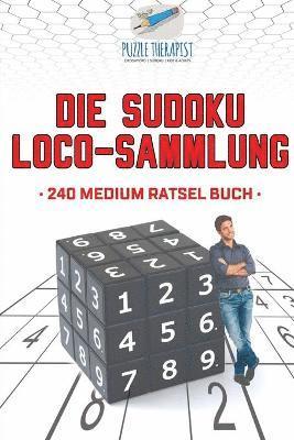 Puzzle Therapist - Sudoku Loco-Sammlung 240 Medium Rätsel Buch, Häftad