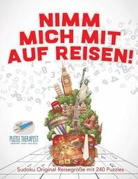 bokomslag Nimm Mich Mit Auf Reisen! Sudoku Original Reisegröße mit 240 Puzzles