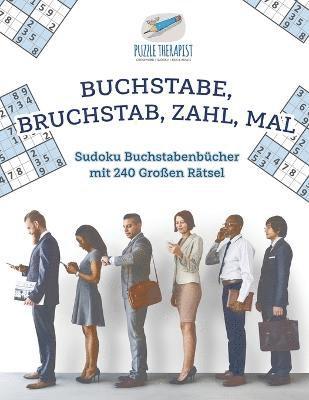 bokomslag Buchstabe, Bruchstab, Zahl, Mal Sudoku Buchstabenbcher mit 240 Groen Rtsel