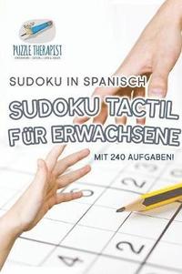 bokomslag Sudoku Tactil fr Erwachsene Sudoku in Spanisch mit 240 Aufgaben!