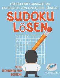 bokomslag Sudoku Lsen Groschrift-Ausgabe mit Hunderten von Einfachen Rtseln! (Plus Techniken zum Booten!)