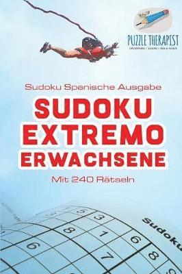 bokomslag Sudoku Extremo Erwachsene Sudoku Spanische Ausgabe Mit 240 Rtseln