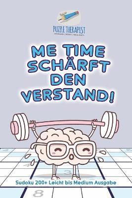 Puzzle Therapist - Me Time schärft den Verstand! Sudoku 200+ Leicht bis Medium Ausgabe, Häftad