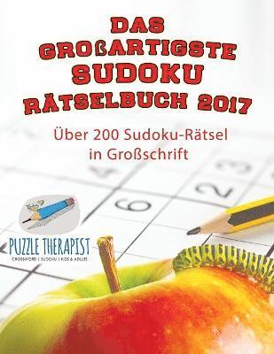 Puzzle Therapist - großartigste Sudoku Rätselbuch 2017 Über 200 Sudoku-Rätsel in Großschrift, Häftad