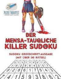 bokomslag Der Mensa-Taugliche Killer Sudoku Sudoku Groschrift-Ausgabe (mit ber 240 Rtsel)