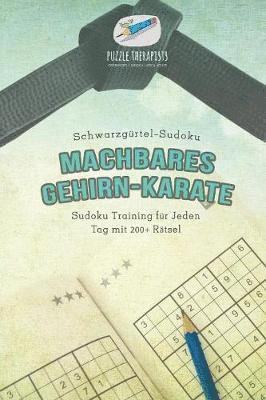 Machbares Gehirn-Karate Schwarzgrtel-Sudoku Sudoku Training fr Jeden Tag mit 200+ Rtsel 1