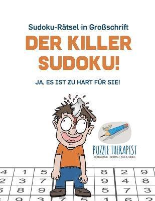 Puzzle Therapist - Killer-Sudoku! Ja, Es ist zu hart für Sie! Sudoku-Rätsel in Großschrift, Häftad