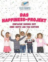 bokomslag Das Happ1ness-Projekt Einfache Sudoku 2017 Eine-Seite-am-Tag Edition