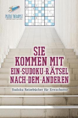 Sie kommen mit Ein-Sudoku-Rtsel-Nach-Dem-Anderen Sudoku Reisebcher fr Erwachsene 1