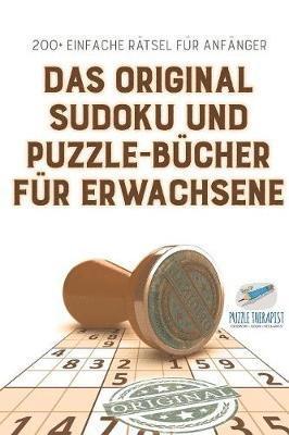 bokomslag Das Original Sudoku und Puzzle-Bcher fr Erwachsene 200+ Einfache Rtsel fr Anfnger