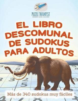 bokomslag libro descomunal de sudokus para adultos Más de 340 sudokus muy fáciles