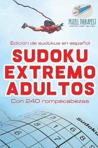 bokomslag Sudoku extremo adultos Edicin de sudokus en espaol Con 240 rompecabezas